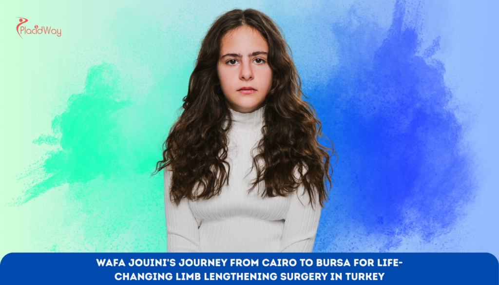 Wafa Jouini's Journey from Cairo to Bursa for Life-Changing Limb Lengthening Surgery in Turkey