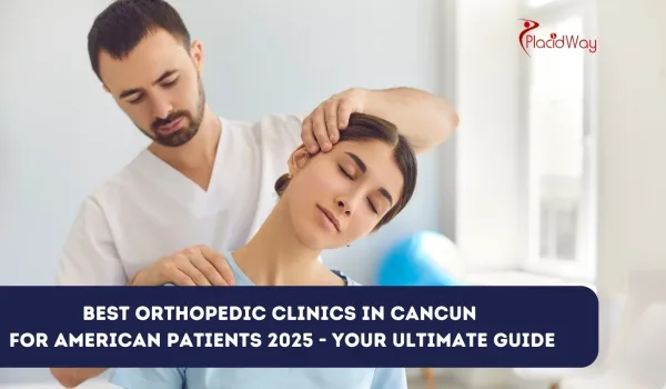 Best Orthopedic Clinics in Cancun for American Patients 2025