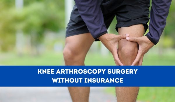 Knee Arthroscopy Surgery Without Insurance